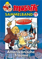 Klaus D. Schleiter - Mosaik Sammelband - Bd.77: Mosaik Sammelband - Amerikanische Träume