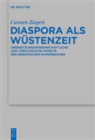 Carsten Ziegert - Diaspora als Wüstenzeit