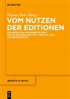 Thoma Bein, Thomas Bein - Vom Nutzen der Editionen