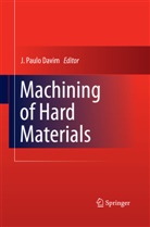 J. Paulo Davim, Paulo Davim, J Paulo Davim - Machining of Hard Materials