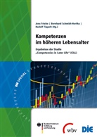 Deutsches Institut für Erwachsenenbildung (DIE), Jens Friebe, Bernhar Schmidt-Hertha, Bernhard Schmidt-Hertha, Rudolf Tippelt, Rudolf Tippelt u a - Kompetenzen im höheren Lebensalter