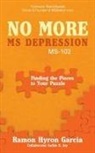 Ramon Hyron Garcia - No More MS Depression MS-102