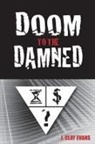 J. Clay Evans - Doom to the Damned