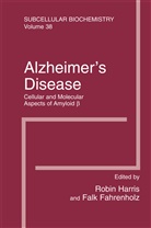 Fahrenholz, Fahrenholz, Falk Fahrenholz, J. Robin Harris, Robin Harris, J Robin Harris - Alzheimer's Disease: Cellular and Molecular Aspects of Amyloid beta