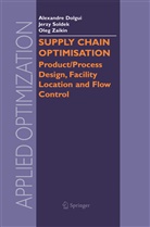 Alexandre Dolgui, Jerz Soldek, Jerzy Soldek, Oleg Zaikin - Supply Chain Optimisation