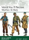 Pier Battistelli, Pier Paolo Battistelli, Pier Paolo Crociani Battistelli, Piero Crociani, Peter Dennis - World War II Partisan Warfare in Italy