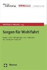 Wol Rainer Wendt, Wolf Rainer Wendt - Sorgen für Wohlfahrt