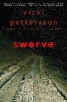 Vicki Pettersson - Swerve