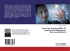 Aleksandar Arsov - Strategic Sustainability of Investment & Business: Commercial Bank