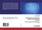 Billy Pik Li Lau, Billy Pik Lik Lau, Ashutosh Kuma Singh, Ashutosh Kumar Singh, Tere Tan, Terence Peng Lian Tan - Interdependence between Agents in Multi Agent Systems