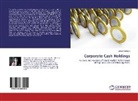 Zeenat Murtaza - Corporate Cash Holdings