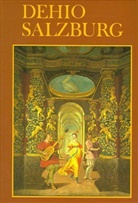 Georg Dehio - Handbuch der Kunstdenkmäler Österreichs: Salzburg