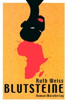 Ruth Weiss - Blutsteine