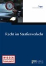 Alexander Seger - Recht im Straßenverkehr