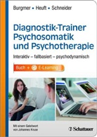 Markus Burgmer, Gereon Heuft, Gudrun Schneider - Diagnostik-Trainer Psychosomatik und Psychotherapie, Lehrbuch + E-Learning
