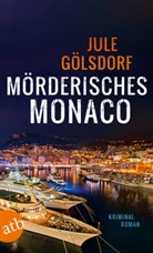 Jule Gölsdorf - Mörderisches Monaco