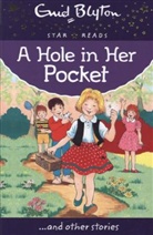 Enid Blyton - A Hole in Her Pocket