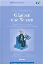 Kreiml, Josef Kreiml, Vei Neumann, Veit Neumann - Glauben und Wissen
