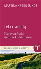 Martina Kreidler-Kos, Martina (Dr. theol.) Kreidler-Kos - Lebensmutig