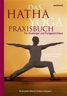Brahmadev Marcel Anders-Hoepgen, Marcel Anders-Hoepgen - Das Hatha-Yoga-Praxisbuch