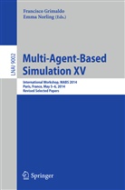 Francisc Grimaldo, Francisco Grimaldo, Norling, Norling, Emma Norling - Multi-Agent-Based Simulation XV