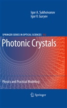 Igor V Guryev, Igor V. Guryev, Igor Sukhoivanov, Igor A Sukhoivanov, Igor A. Sukhoivanov - Photonic Crystals