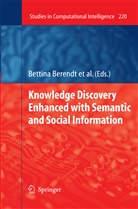 Bettina Berendt, Marco De Gemmis, Marco de Gemmis et al, Filip elezný, Marco de Gemmis, Dunj Mladenic... - Knowledge Discovery Enhanced with Semantic and Social Information