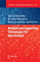 Liliana Byczkowska-Lipinska, Ernestin Menasalvas, Ernestina Menasalvas, Danuta Zakrzewska - Methods and Supporting Technologies for Data Analysis