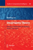 Baodin Liu, Baoding Liu - Uncertainty Theory