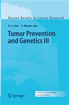 -J Senn, H -J Senn, MORANT, Morant, R. Morant, H. -J. Senn... - Tumor Prevention and Genetics III