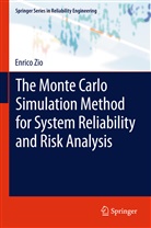 Enrico Zio - The Monte Carlo Simulation Method for System Reliability and Risk Analysis