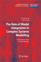 Sylvia Nagl, Manis Patel, Manish Patel, Manish I. Patel - The Role of Model Integration in Complex Systems Modelling