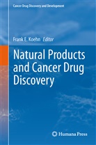 Fran E Koehn, Frank E Koehn, Frank E. Koehn - Natural Products and Cancer Drug Discovery