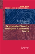 KOZICKI, Kozicki, Jan Kozicki, Jace Tejchman, Jacek Tejchman - Experimental and Theoretical Investigations of Steel-Fibrous Concrete