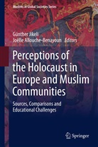 ALLOUCHE-BENAYOUN, Allouche-Benayoun, Joëlle Allouche-Benayoun, Günthe Jikeli, Günther Jikeli - Perceptions of the Holocaust in Europe and Muslim Communities