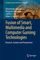 Lakhmi C Jain et al, Margarit Favorskaya, Margarita Favorskaya, Margarita N. Favorskaya, Robert J Howlett, Robert J. Howlett... - Fusion of Smart, Multimedia and Computer Gaming Technologies