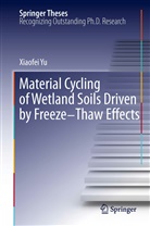 Xiaofei Yu - Material Cycling of Wetland Soils Driven by Freeze-Thaw Effects