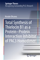 Kosuke Ohsawa - Total Synthesis of Thielocin B1 as a Protein-Protein Interaction Inhibitor of PAC3 Homodimer
