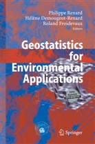 Hélèn Demougeot-Renard, Hélène Demougeot-Renard, Roland Froidevaux, Philippe Renard - Geostatistics for Environmental Applications