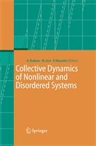 Peter Häussler, Wolfra Just, Wolfram Just, Günter Radons - Collective Dynamics of Nonlinear and Disordered Systems