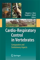 C Wood, C Wood, Mogens L. Glass, Mogen L Glass, Mogens L Glass, Stephen C. Wood - Cardio-Respiratory Control in Vertebrates
