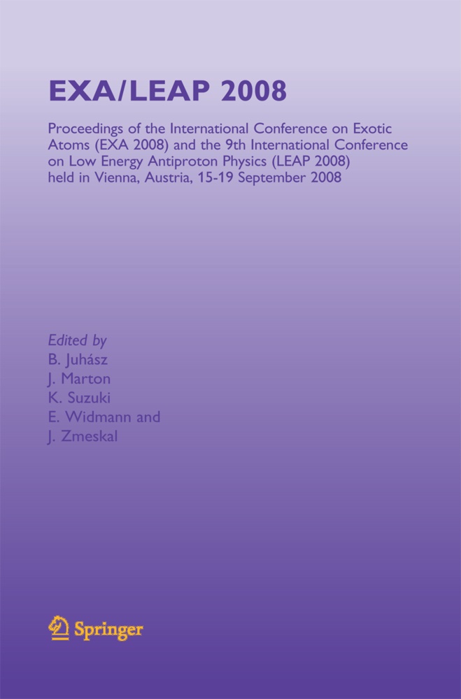 Bertalan Juhasz, Johan Marton, Johann Marton, Ken Suzuki, Ken Suzuki et al, Eberhard Widmann... - EXA/LEAP 2008 - Proceedings of the International Conference on Exotic Atoms and Related Topics and International Conference on Low Energy Antiproton Physics, (EXA/LEAP 2008) held in Vienna, Austria, September 15-19, 2008