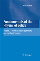 Jeno Sólyom, Jenö Sólyom - Fundamentals of the Physics of Solids