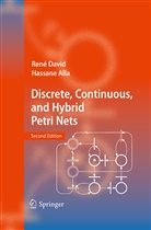 Hassane Alla, Ren David, René David - Discrete, Continuous, and Hybrid Petri Nets