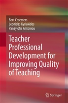 Pana Antoniou, Panayiotis Antoniou, Ber Creemers, Bert Creemers, Leonida Kyriakides, Leonidas Kyriakides - Teacher Professional Development for Improving Quality of Teaching