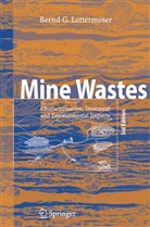 Bernd Lottermoser - Mine Wastes