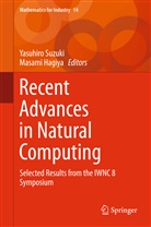 Hagiya, Hagiya, Masami Hagiya, Yasuhir Suzuki, Yasuhiro Suzuki - Recent Advances in Natural Computing