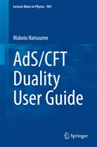 Makoto Natsuume - AdS/CFT Duality User Guide