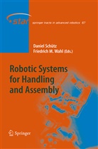 Danie Schütz, Daniel Schütz, Wahl, Wahl, Friedrich Wahl, Friedrich M. Wahl - Robotic Systems for Handling and Assembly