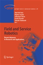 Hajim Asama, Hajime Asama, Erwin Prassler, Sebastian Thrun, Sebastian Thrun et al, Takashi Tsubouchi... - Field and Service Robotics